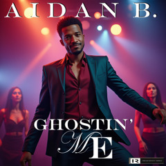 Ghostin' Me