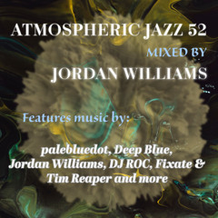 Jordan Williams - Atmospheric Jazz 52
