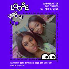 Afrobeat on the Thames w/ Flo & Vina - 15 Nov 25