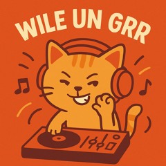 Wile Un Grr