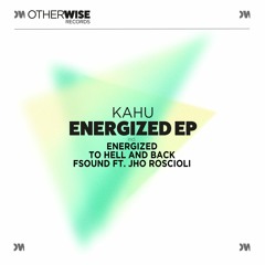 KAHU - Energized [Otherwise Records]