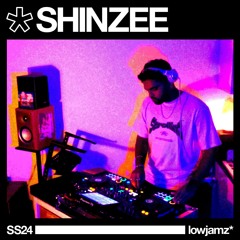 lowjamz* SESSIONS [SS24] SHINZEE