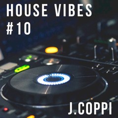 House Vibes #10