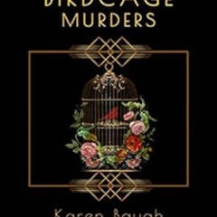 DOWNLOAD PDF 📃 The Birdcage Murders: Heathcliff Lennox Investigates by Karen Baugh M
