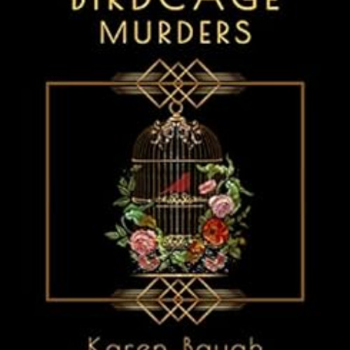 DOWNLOAD PDF 📃 The Birdcage Murders: Heathcliff Lennox Investigates by Karen Baugh M