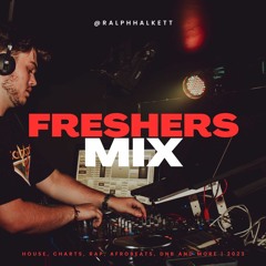 @ralphhalkett - Freshers Mix 2023