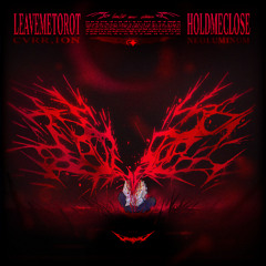 CVRR,ION - LEAVEMETOROT (HOLDMECLOSE)