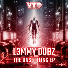 L3MMY DUBZ- The Unsettling- VTO Records- 2024