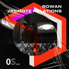 Rowan - Remote Relations (Orden Secreto, OS082-POR)