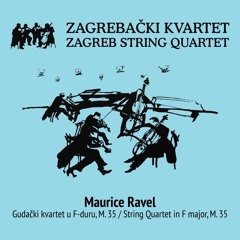 Maurice Ravel: Gudački Kvartet: Tres Lent