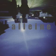 alleine