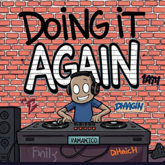 DHaicH - Doing it Again - For McTee & DanMck (25)