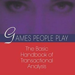 PDF book Games People Play: The Basic Handbook of Transactional Analysis.