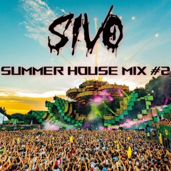 SIVO - Summer House Mix #2