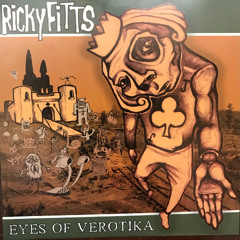 Ricky Fitts // Eyes Of Verotika  Split