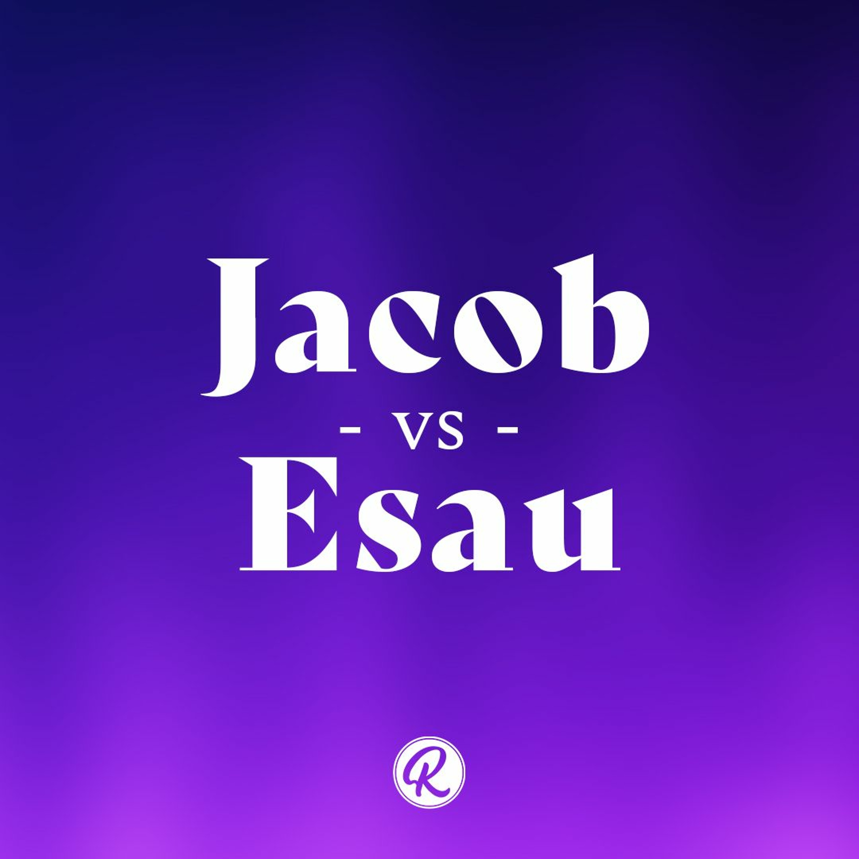 Jacob Vs. Esau - Part 1 | Pastor Lisa Outar-O'Shea - July 18, 2021 episode artwork