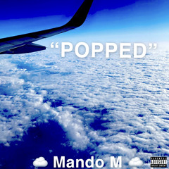 POPPED(prod. by wavondabeat)