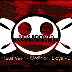 Klaus Veen - Ordinary Days V2 [Bass Boosted]