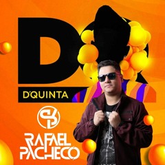 Rafael Pacheco - D'QUINTA LIVE SET