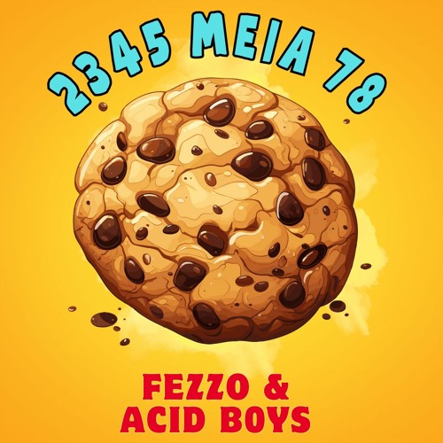 FEZZO X AcidB0ys - 2345Meia78