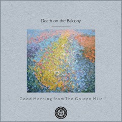 Death on the Balcony : Good Morning from The Golden Mile