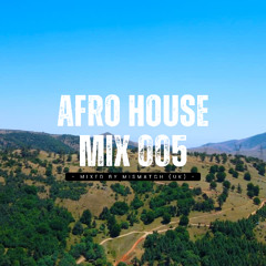 Afro House Mix 005