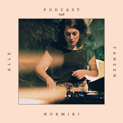 nurmiri ✰ Alle Tanzen Podcast #48