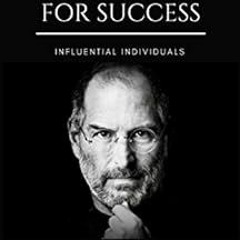 GET [PDF EBOOK EPUB KINDLE] Steve Jobs: The Life, Lessons & Rules for Success by Infl