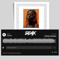 Come On by Jaqee (Centaur's Flip)