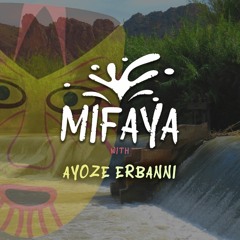 Ayoze Erbanni @ Mifaya Music Podcast 005