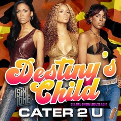 Destiny's Child - Cater2U (Six.ONE GrooveHouse Edit)