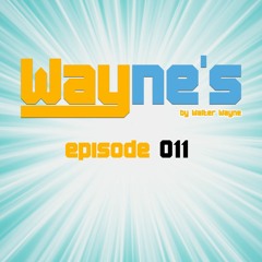 Wayne's Way - Episode 011