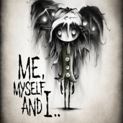 Me, Myself, and I