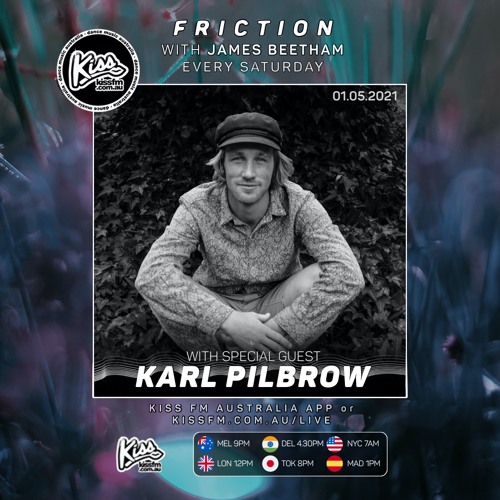 Listen to Friction // Kiss FM | Karl Pilbrow [01.05.21] by James Beetham  (AUS) in Friction // Proton Radio playlist online for free on SoundCloud
