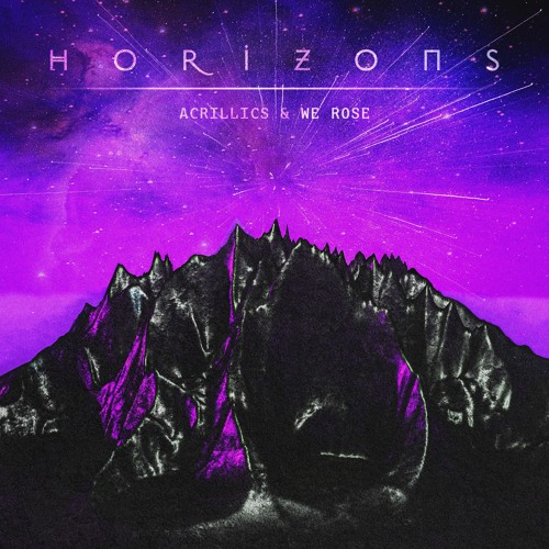 Acrillics x We Rose - Horizons
