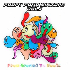 POUPY FAYA DUB MIXTAPE Vol.1 "From Ground To Roots"