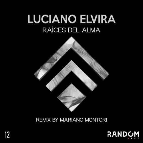 DHB Premiere: Luciano Elvira - Raíces Del Alma (Original Mix)[Random Rec]