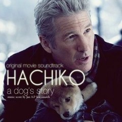 Hachi: A Dog's Tale - OST (Remix)