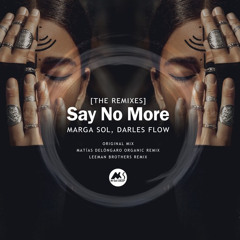 𝗧𝗥𝗔𝗖𝗞 𝗢𝗙 𝗧𝗛𝗘 𝗗𝗔𝗬: Marga Sol & Darles Flow - Say No More [M-Sol DEEP]