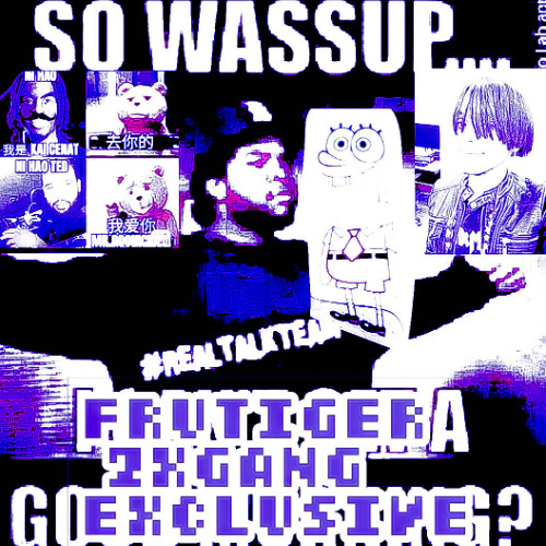 FRUTIGER 2XGANG EXCLUSIVE PROD SWOLEMODE6000 #2025TAKEOVER