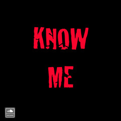 Know Me