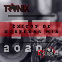 Exitos De Norteñas Mix - Dj Tronix Ft Dj Manchas