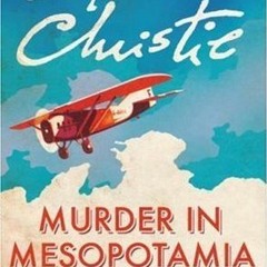 Read (PDF) Download Murder in Mesopotamia BY Agatha Christie !Literary work%