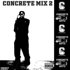 LIL YACHTY & CONCRETE COWBOY - CONCRETE MIX 2