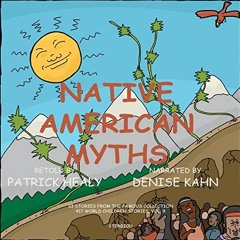 View EBOOK 💙 Native American Myths: 33 Stories from the Famous Collection: 417 World