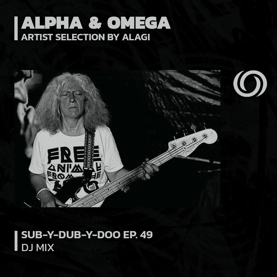 Stream Artist Selection ALPHA OMEGA Sub-Y-Dub-Y-Doo Ep 49 01 10 2023 by radiOzora Listen online for free on