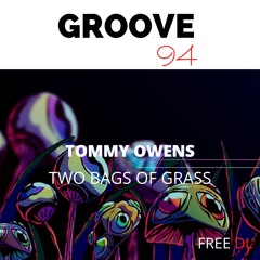 Tommy Owens - Two Bags of Grass [FREE DL]