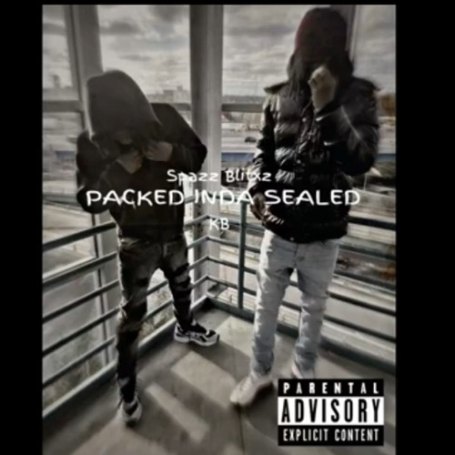 Spazz Blitxz - “Packed Inda Sealed” Ft. K Blitxz (Official Audio)