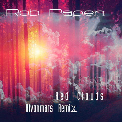 Rob Papen - Red Clouds (Alvonmars Remix)