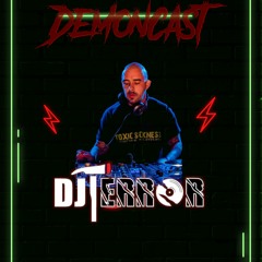 Demoncast #92 mixed by DJ TERROR